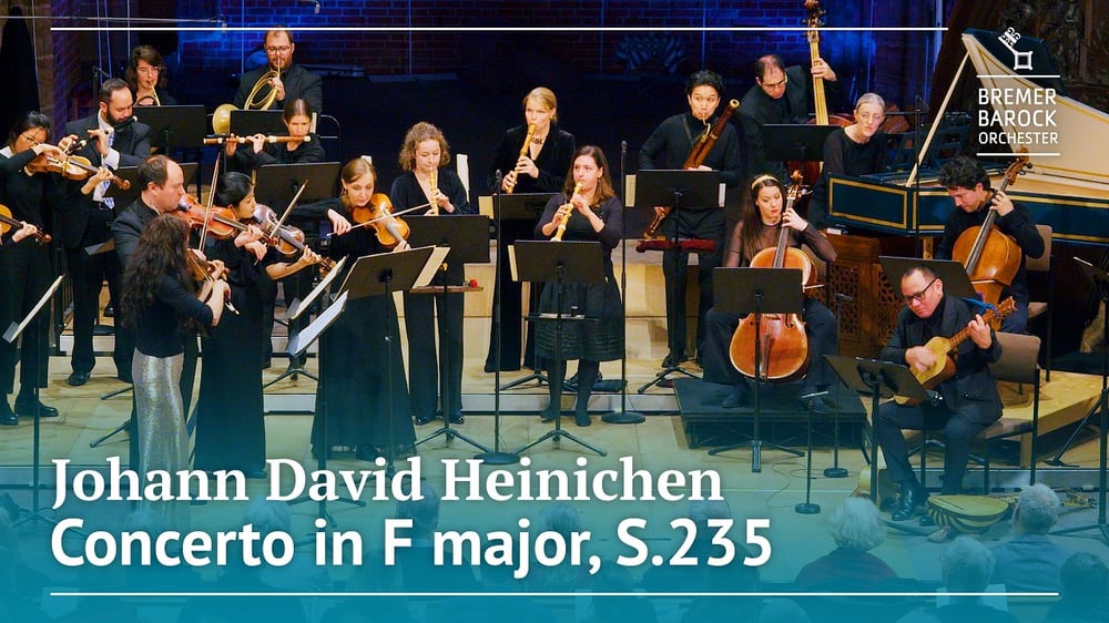 Johann David Heinichen: Concerto in F major, S.235 – Bremer Barockorchester