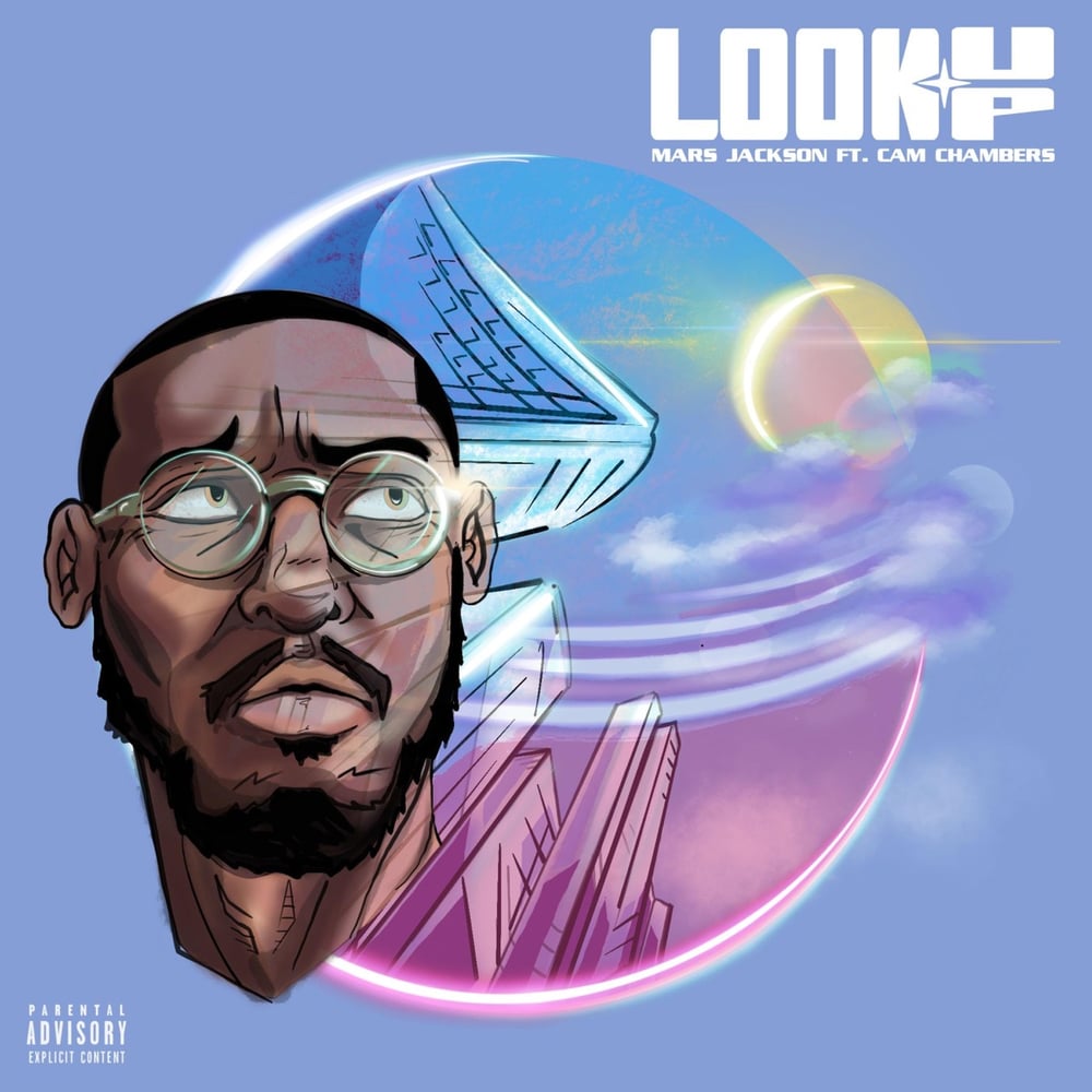 Look Up (feat. Cam Chambers)