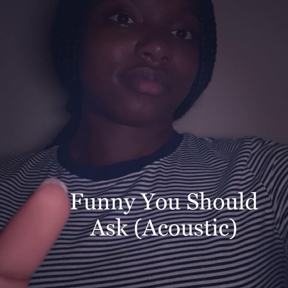 Funny You Should Ask (Acoustic)