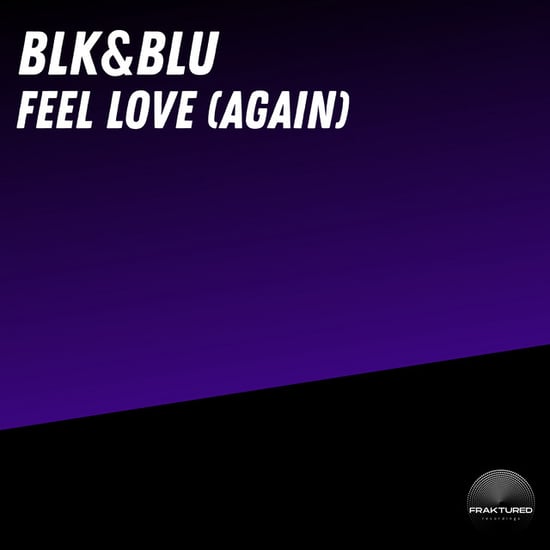 Feel Love (Again)