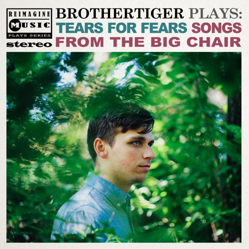 Brothertiger Plays: Tears for Fears' Songs from the Big Chair image