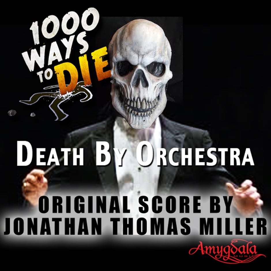 1000 Ways To Die: Death By Orchestra