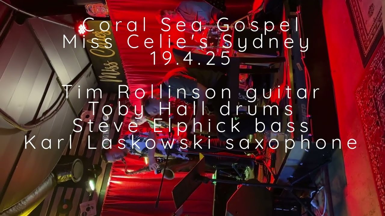 Coral Sea Gospel - Tim Rollinson Qtet