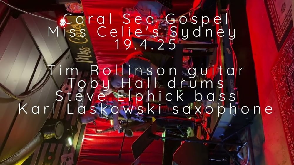 Coral Sea Gospel - Tim Rollinson Qtet