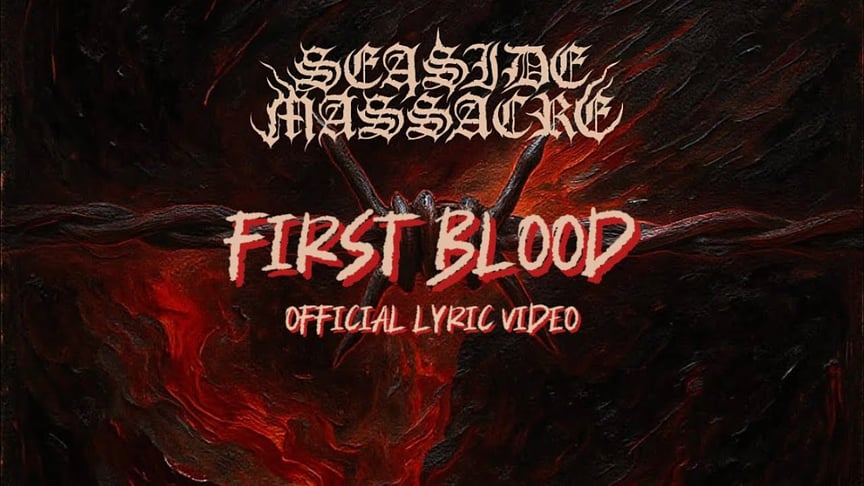 Seaside Massacre- First Blood (Official Lyric Video)