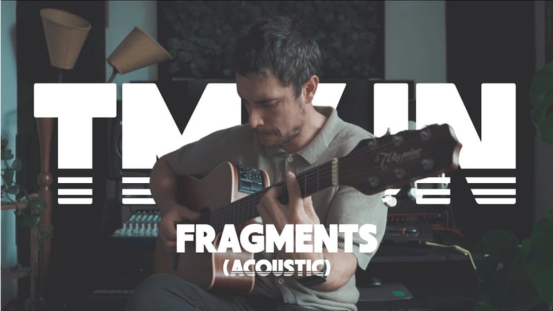 TMYJN - Fragments (Acoustic)