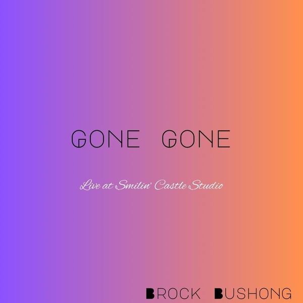 Gone Gone (Live at Smilin' Castle Studio) image