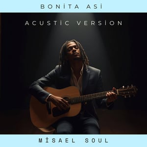 Bonita Así (Acoustic Version)