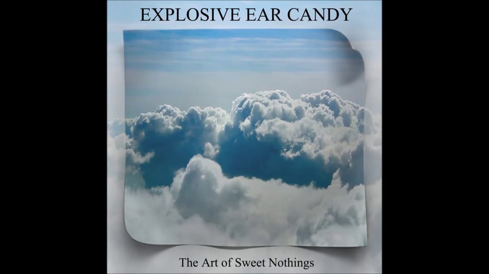 Explosive Ear Candy - What Do You Know