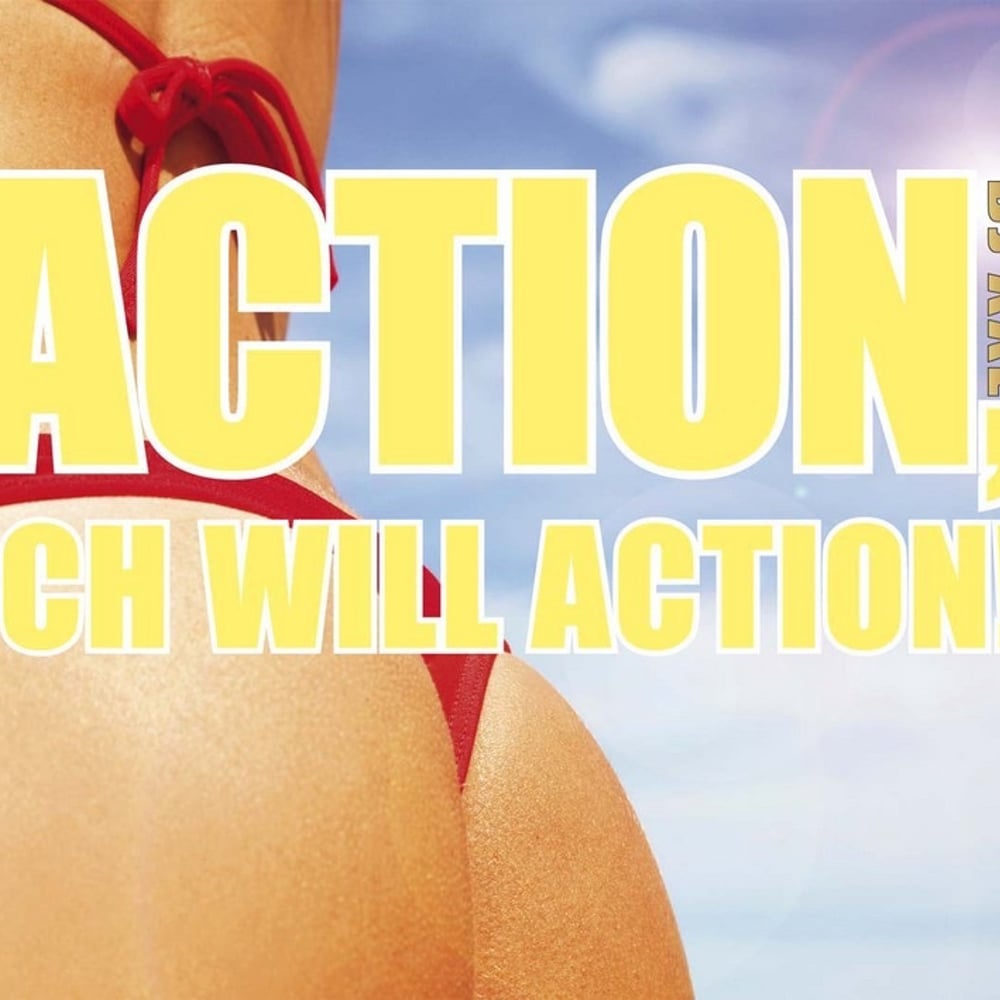 Action, Ich Will Action