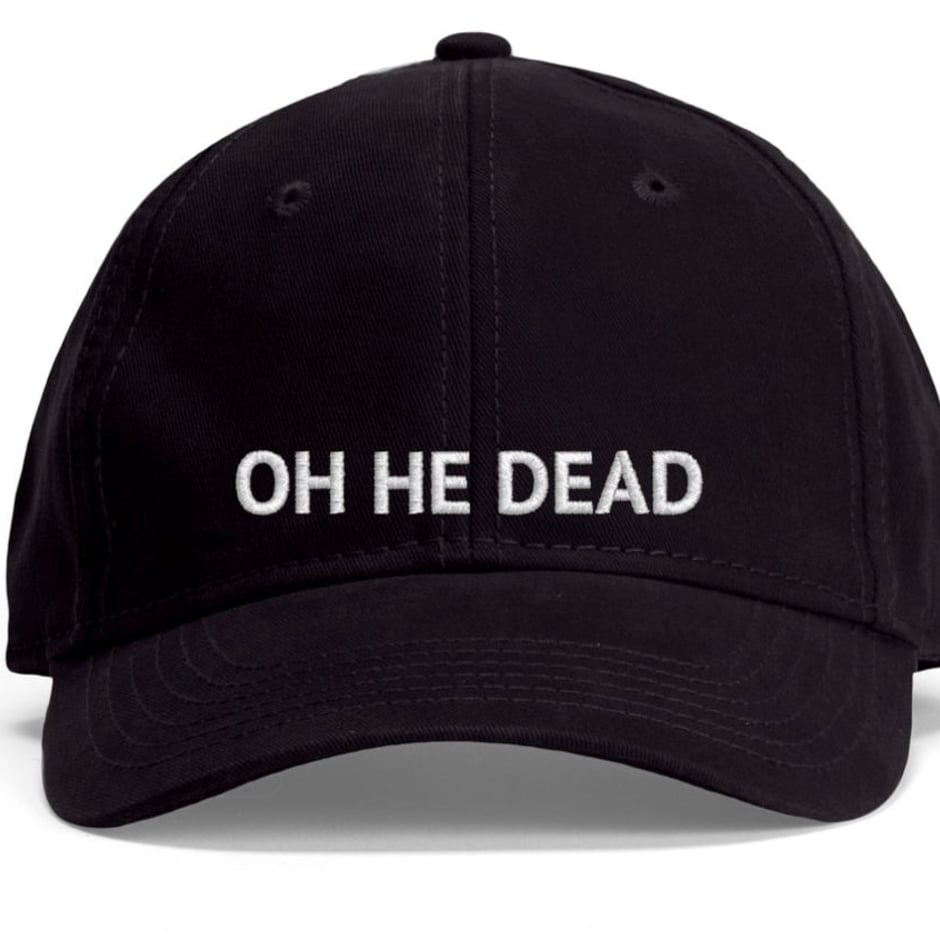 OH HE DEAD (HAT)