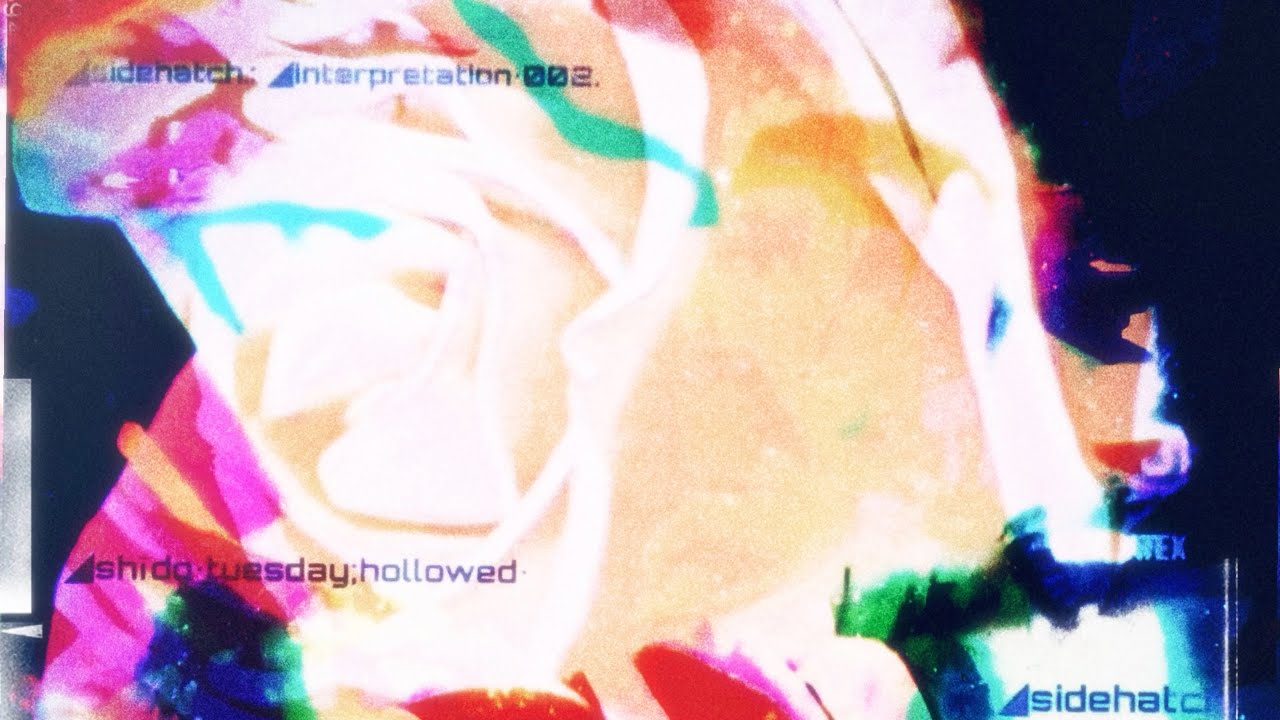◢sidehatch.:◢interpretation•002;◢shīdo•tuesday;hollowed…•••