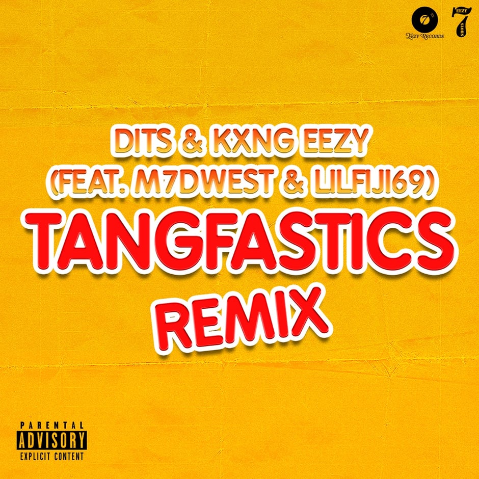 Tangfastics (Remix) [feat. LilFiji69 & M7DWEST]