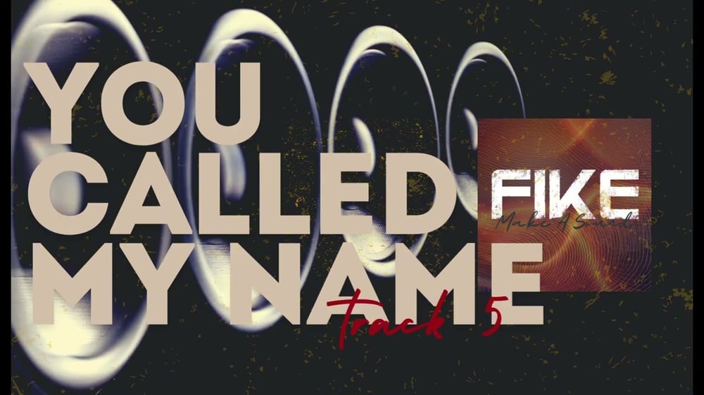 You Called My Name // Fike Reissue 2024 // Make a Sound