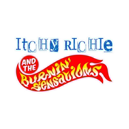 Itchy Richie and the Burnin' Sensations