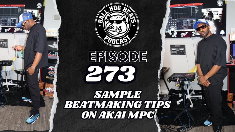 Ball Hog Beats Podcast Episode 273 | Akai MPC LIVE II Sample Beat Making)