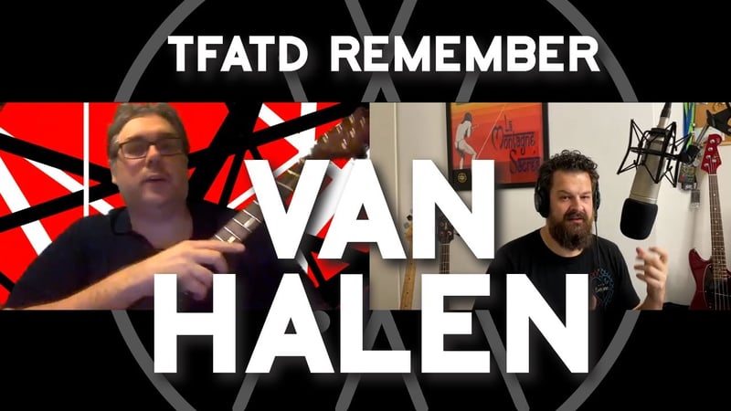 RIP Eddie Van Halen (1955-2020) - TFATD Remember Van Halen