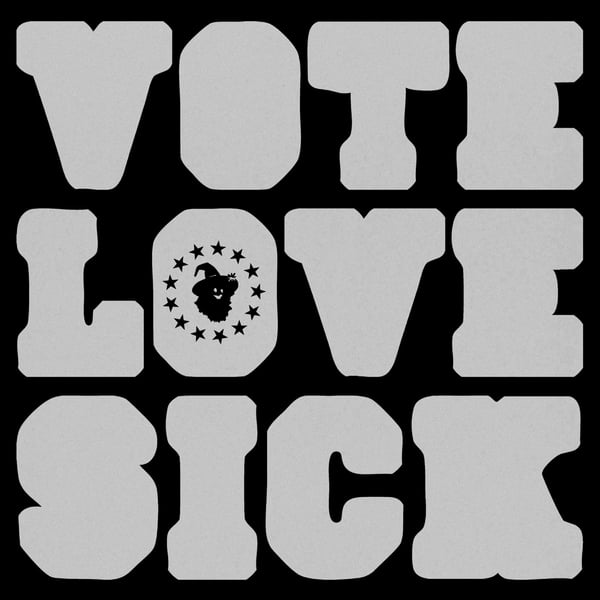 Vote Love Sick * EP image