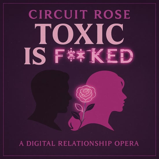 TOXIC IS F****D (feat. Digital Rose)