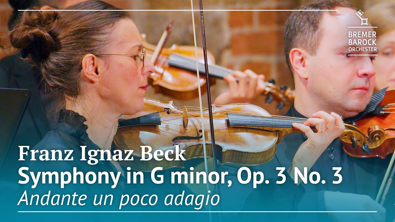 Franz Ignaz Beck: Symphony in G minor, Op. 3 No. 3, Andante un poco adagio