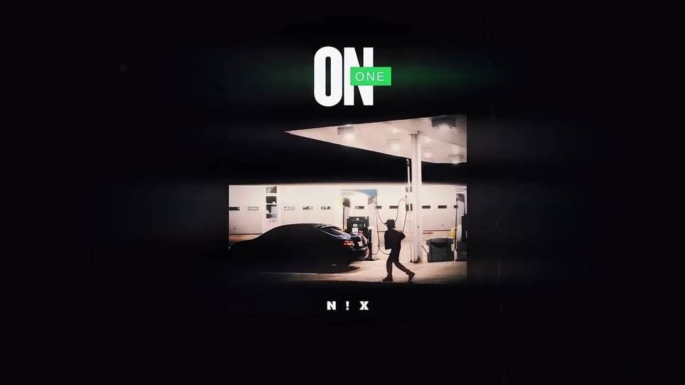 N!X- On One