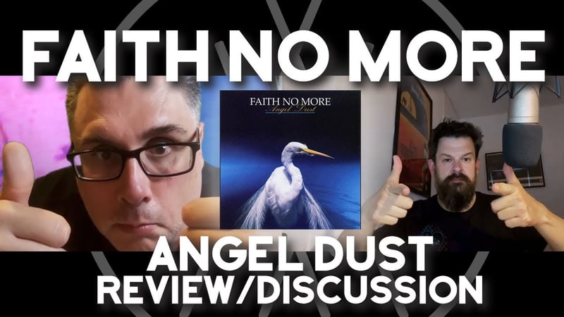 Faith No More - Angel Dust Review/Discussion (TFATD Chat About 2)