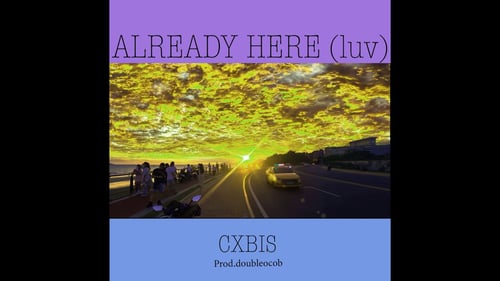 Already here (luv) by Cxbis and Doubleocob