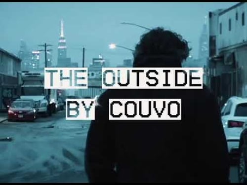 The Outside (lo-fi) - Couvo (music vid)