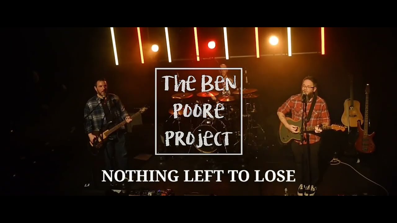 The Ben Poore Project - Nothing Left To Lose - Live & Unheard - The Lighthouse, Poole -  29/02/24