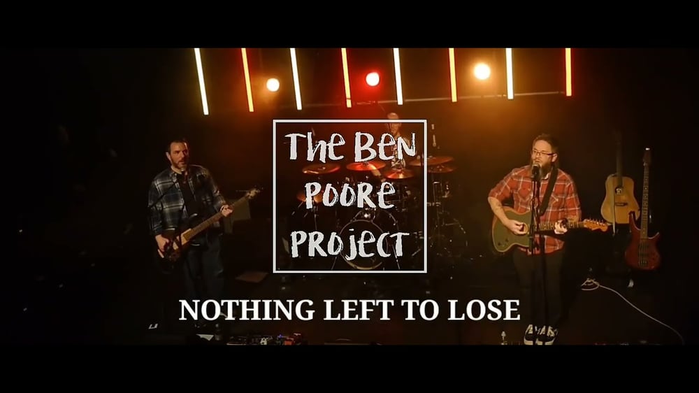 The Ben Poore Project - Nothing Left To Lose - Live & Unheard - The Lighthouse, Poole -  29/02/24