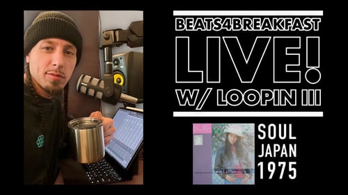 Beats4Breakfast Live 11/7/25 (Soul/Japan/1975)