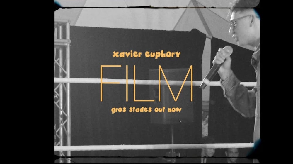 Xavier Euphory - Film (Gros stades 2021)