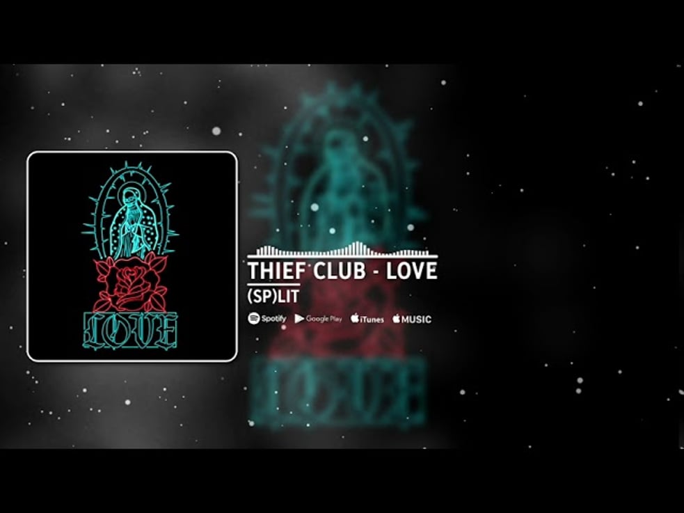 Thief Club - Love (Visualizer)