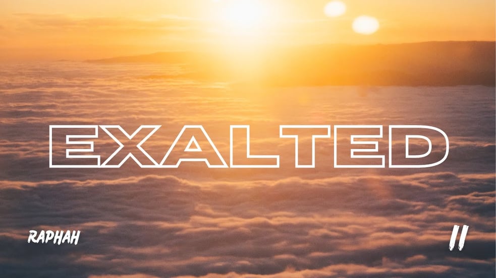 Exalted - Raphah // Ambient Music