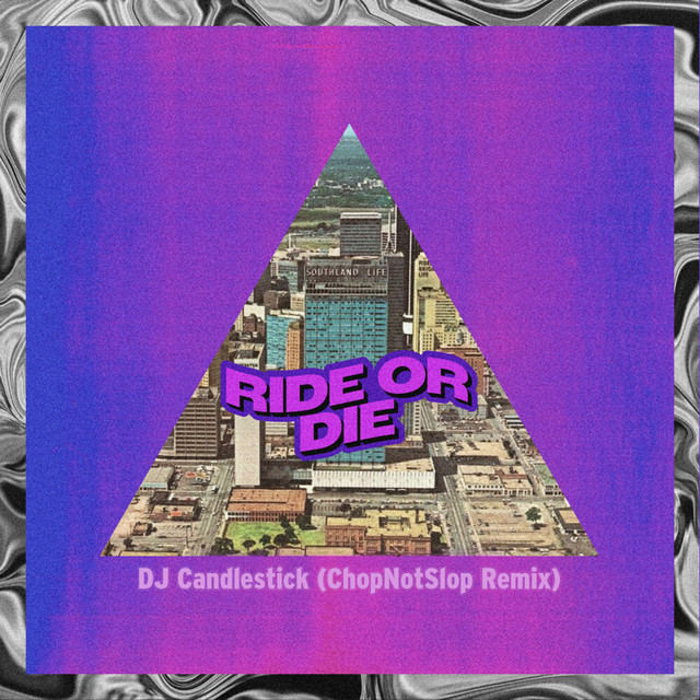 Ride or Die (ChopNotSlop Remix) image