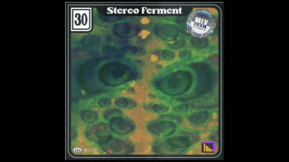 Stereo Ferment #30: tropical, balearic, house, brazilian