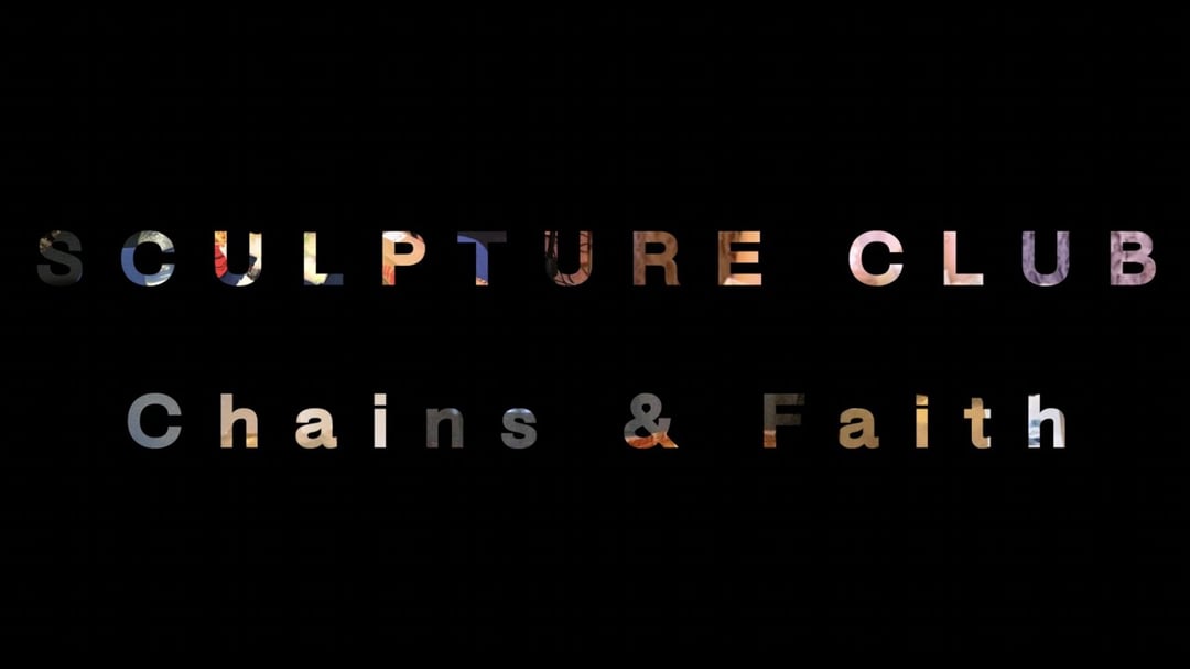 Sculpture Club - Chains & Faith image