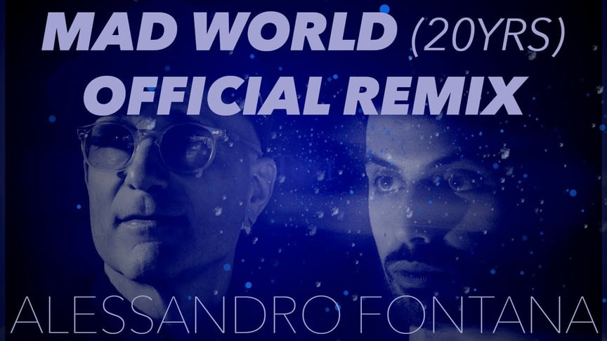 Mad World (20th Anniversary) - Alessandro Fontana REMIX