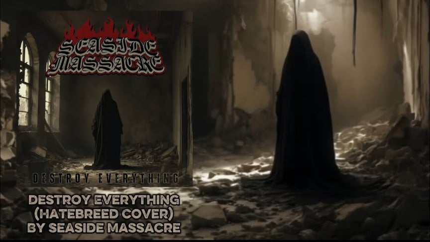 Seaside Massacre- Destroy Everything (Hatebreed Cover)