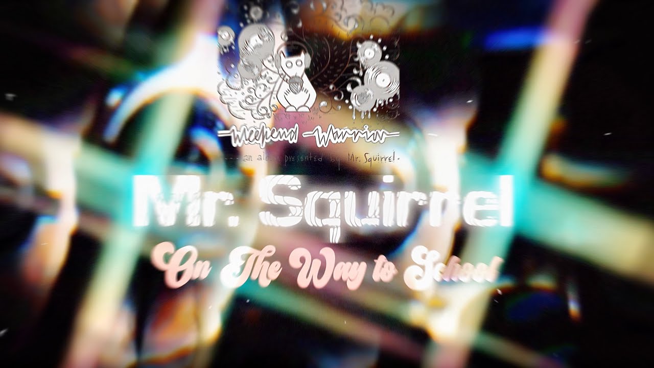 Mr.  Squirrel - On The Way To School