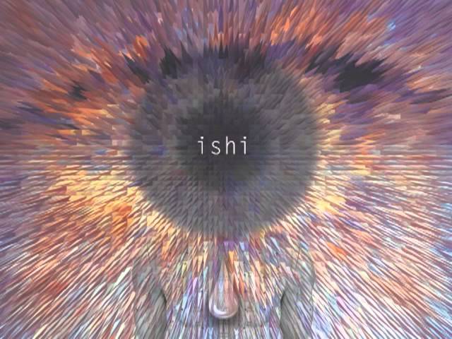 ISHI - Touch The Future