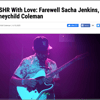 6/10 To SHR With Love: Farewell Sacha Jenkins