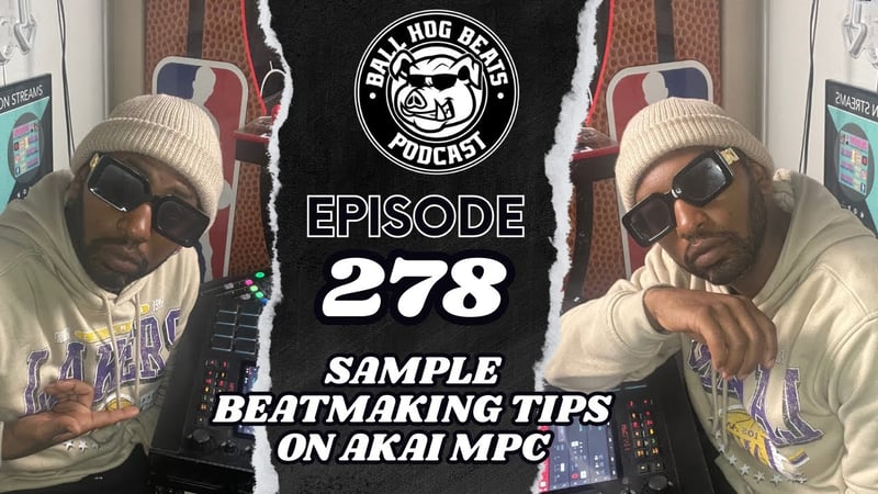 Ball Hog Beats Podcast Episode 278 | (Akai MPC LIVE II Sample Beat Making)