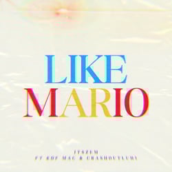 LIKE MARIO (feat. kdf_mac & Crashoutluhj)