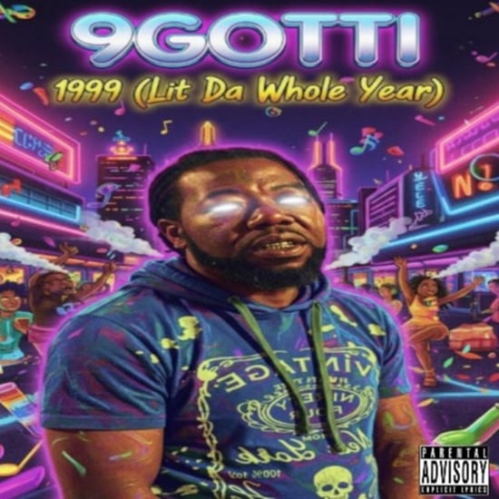 1999 (Lit Da Whole YEAR)
