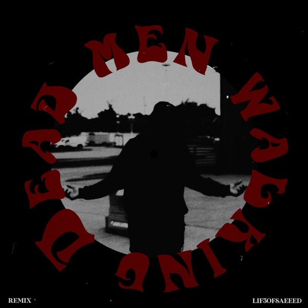 Dead Man Walking (remix) image