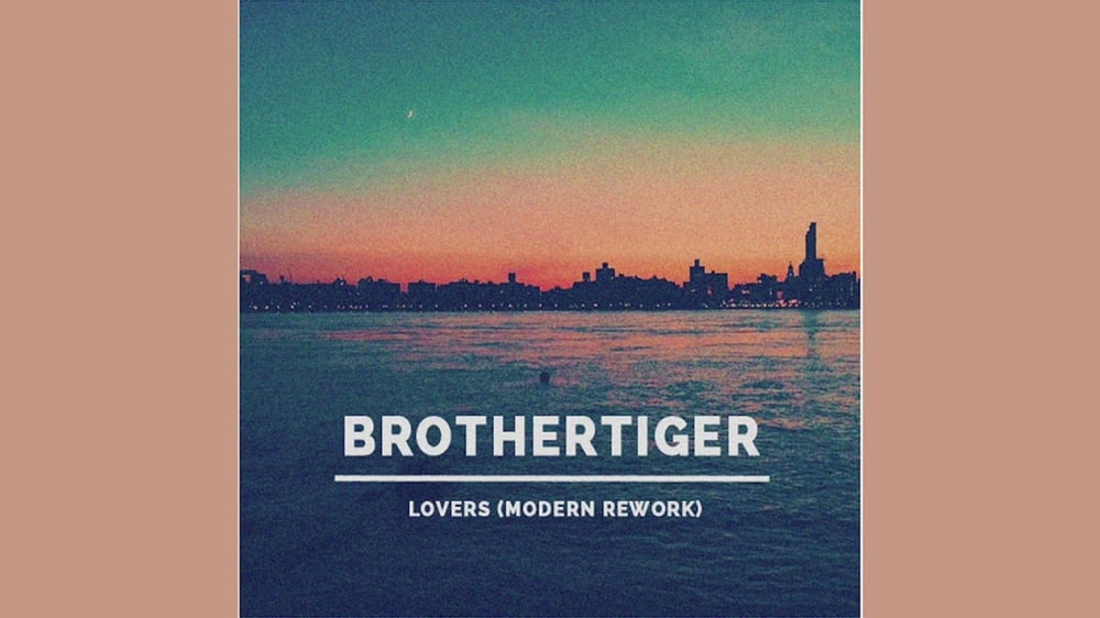 Brothertiger - Lovers (Modern Rework)