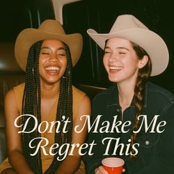 don't make me regret this