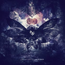 I Hear Sirens - ACHERON [CD]