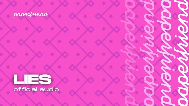 Paperfriend – Lies (official audio)